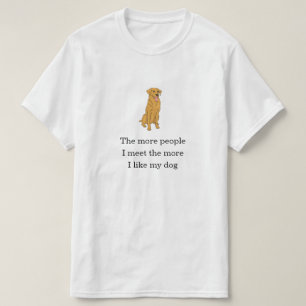 Funny Novelty Women's THE MORE I LOVE MY DOG T-Shi T-Shirt