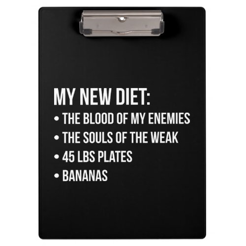 Funny Novelty Workout Humor _ My New Diet _ Gym Clipboard
