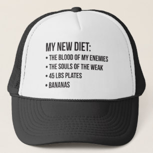 Funny Novelty Workout Humor - My New Diet - Gym Trucker Hat
