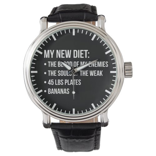 Funny Novelty Workout Humor _ My New Diet _ Gym Watch