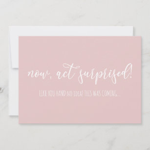 Funny Now Act Surprised Will You Be My Bridesmaid  Invitation