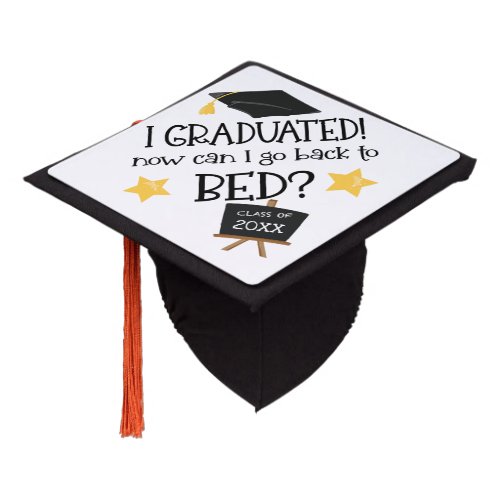Funny Now Can I Go Back To Bed White Graduation Cap Topper