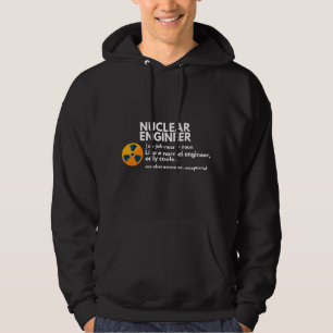 Funny Nuclear Engineer Definition Engineering Gift Hoodie