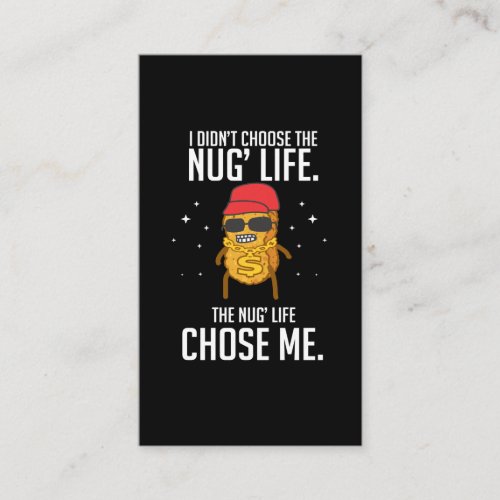 Funny Nug Life Design Chicken Nugget Business Card