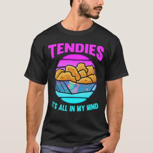 Funny Nug Life Tendies Chicken Nuggets T_Shirt