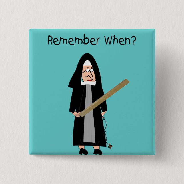 Funny Nun Cards :Nuns Carried Rulers" Button (Front)
