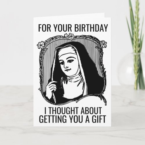 FUNNY NUN CATHOLIC BIRTHDAY GREETING CARD