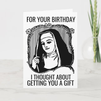 FUNNY NUN CATHOLIC BIRTHDAY GREETING CARD