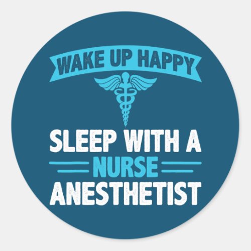 Funny Nurse Anesthetist CRNA Nursing Medical  Classic Round Sticker
