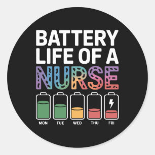 Funny Nurse Battery Life Quote Colorful Medical Classic Round Sticker