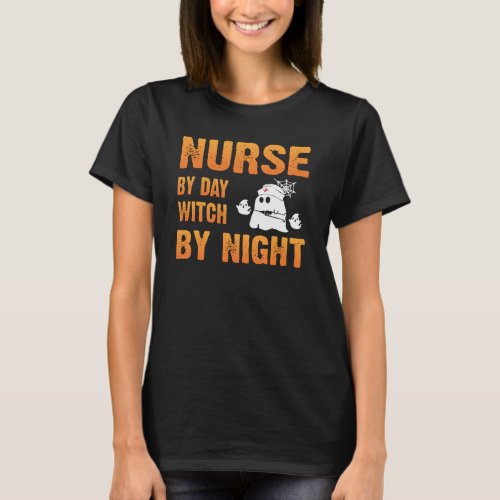 Funny Nurse By Day Witch By Night Halloween  T_Shirt