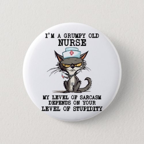 Funny Nurse Cat Saying Button