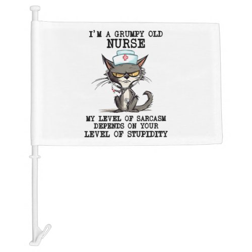 Funny Nurse Cat Saying Car Flag
