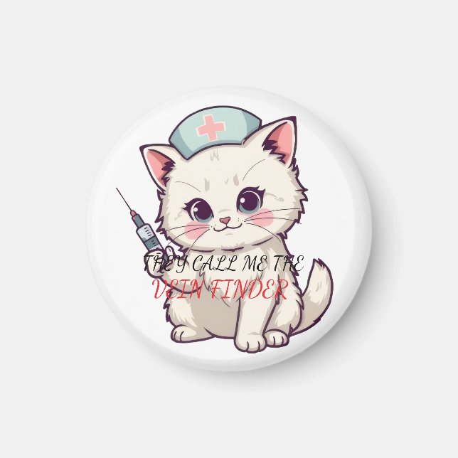 Funny Nurse Cat The Vein Finder Personalized Magnet (Front)