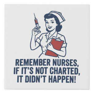 Funny Nurse Charting Quote Vintage Retro Nursing  Faux Canvas Print
