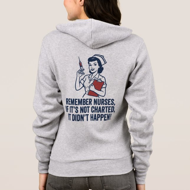Funny Nurse Charting Quote Vintage Retro Nursing  Hoodie (Back)