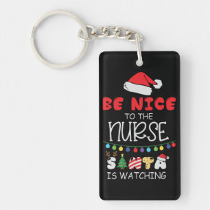 Funny Nurse Christmas Gift - Be Nice Santa Hat Keychain