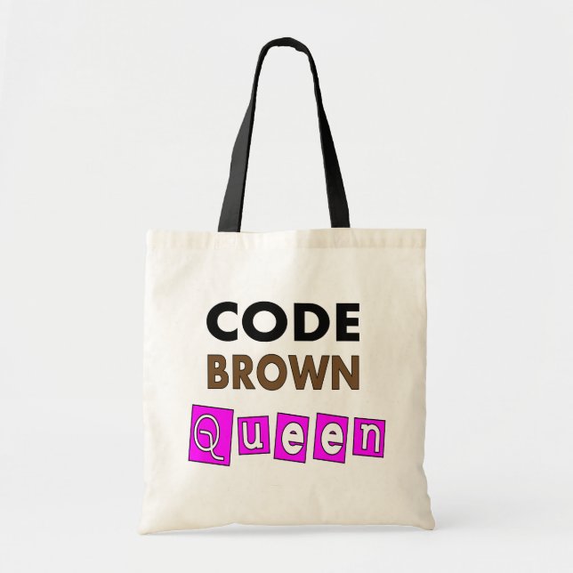 Funny Nurse "CODE BROWN QUEEN" Gifts Tote Bag (Front)