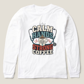 Funny Nurse Coffee Lover Healthcare Worker Shirt