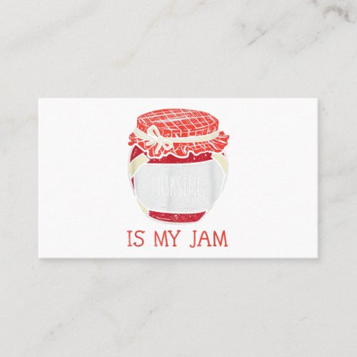 Funny Nurse Gifts for Women Cute Nursing Is My Jam Business Card