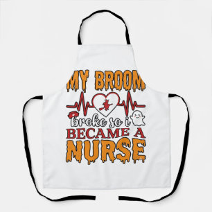 Funny Nurse Halloween My Broom Broke Vintage Shirt Apron