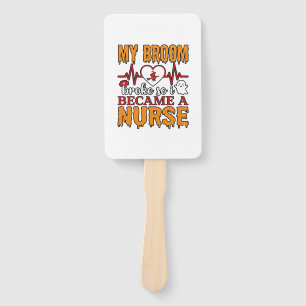 Funny Nurse Halloween My Broom Broke Vintage Shirt Hand Fan