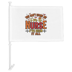 Funny Nurse Halloween You Cant Scare Me Car Flag