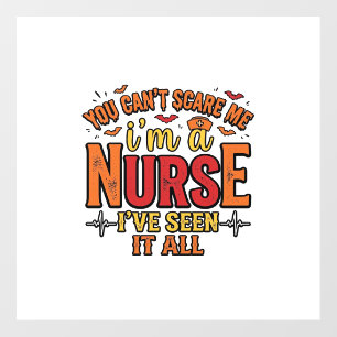 Funny Nurse Halloween You Cant Scare Me Floor Decals