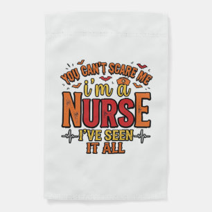Funny Nurse Halloween You Cant Scare Me Garden Flag