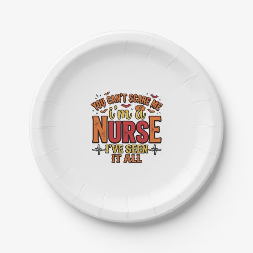 Funny Nurse Halloween You Cant Scare Me Paper Plates