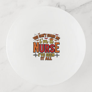 Funny Nurse Halloween You Cant Scare Me Trinket Tray
