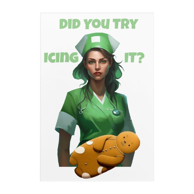 Funny Nurse Icing It Thunder_Cove Acrylic Print (Front)