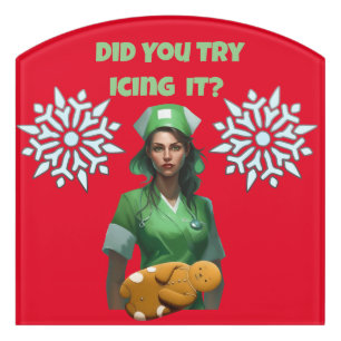 Funny Nurse Icing It Thunder_Cove Door Sign