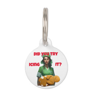 Funny Nurse Icing It Thunder_Cove Pet ID Tag