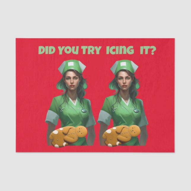 Funny Nurse Icing It Thunder_Cove Tissue Paper (Front)