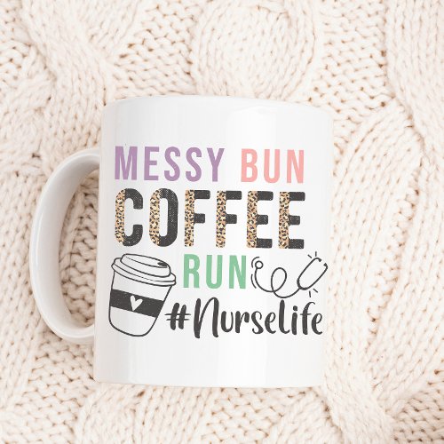 Funny Nurse Life Mug Nurse Appreciation Coffee Mug