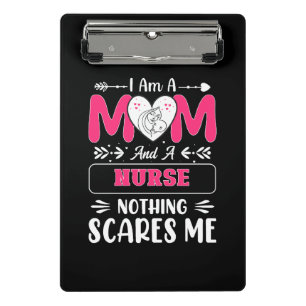 Funny Nurse Mom, Nurse Mom funny quotes Mini Clipboard