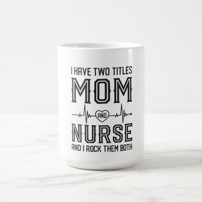 Funny Nurse Mom Registered Nurse Mothers Day Gifts Coffee Mug (Center)
