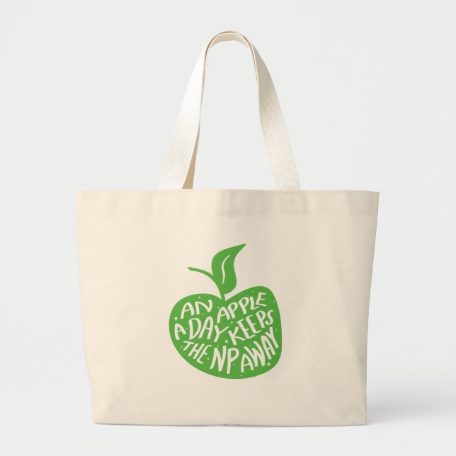 Funny Nurse Practitioner Humorous Apple A Day Large Tote Bag (Front)