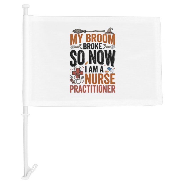 Funny Nurse Practitioner Witch Halloween Design_1 Car Flag (Front)
