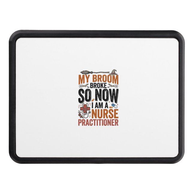 Funny Nurse Practitioner Witch Halloween Design_1 Hitch Cover (Front)