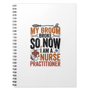 Funny Nurse Practitioner Witch Halloween Design_1 Notebook