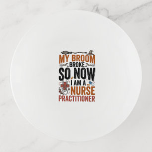 Funny Nurse Practitioner Witch Halloween Design_1 Trinket Tray