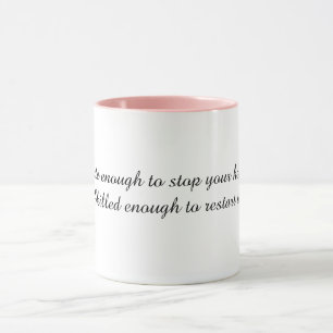 Funny nurse quote mug