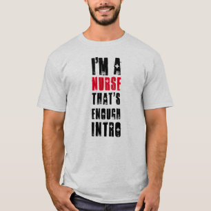 Funny Nurse Quote T-Shirt