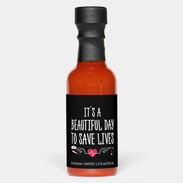Funny Nurse Save Lives graphic Hot Sauces (Front)