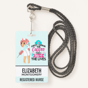 Funny Nurse Saying with Big Hypodermic Needle Badge