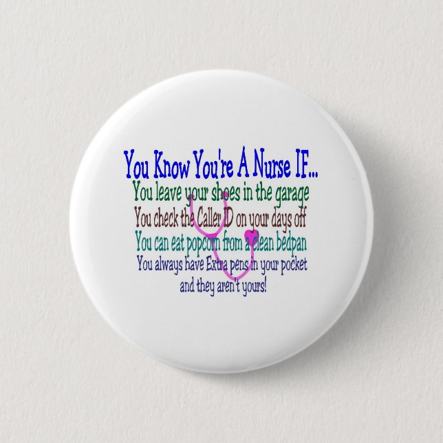 Funny Nurse Sayings Pinback Button (Front)