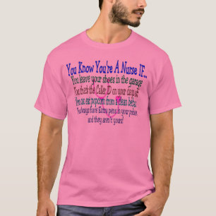 Funny Nurse Sayings T-Shirt