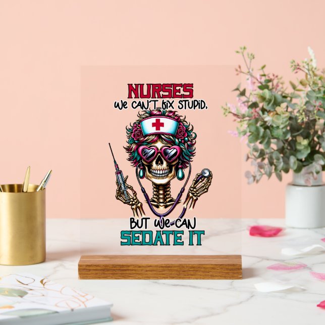 Funny Nurse sedate word art skeleton Acrylic Sign (Wedding)